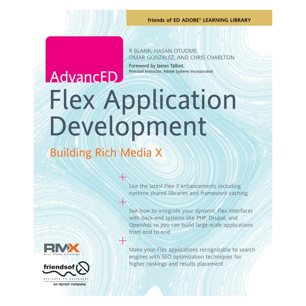 Friends Of Ed AdvancED Flex Application Development (Englisch, Softcover, Chris Charlton, Hasan Otuome, Omar et al Gonzalez, Omar Gonzalez, R Blank, R. Blank) (55189953)