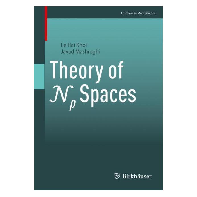 Springer Theory of Np Spaces (Englisch, Softcover, Javad Mashreghi, Le Hai Khoi) (56957084)