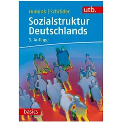 Sozialstruktur Deutschlands, Fachbücher von Johannes Huinink, Torsten Schröder