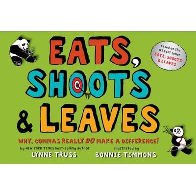 Eats, Shoots & Leaves, Gebundene Ausgabe von Lynne Truss, Penguin Young Readers Group, 978-0-399-24491-9