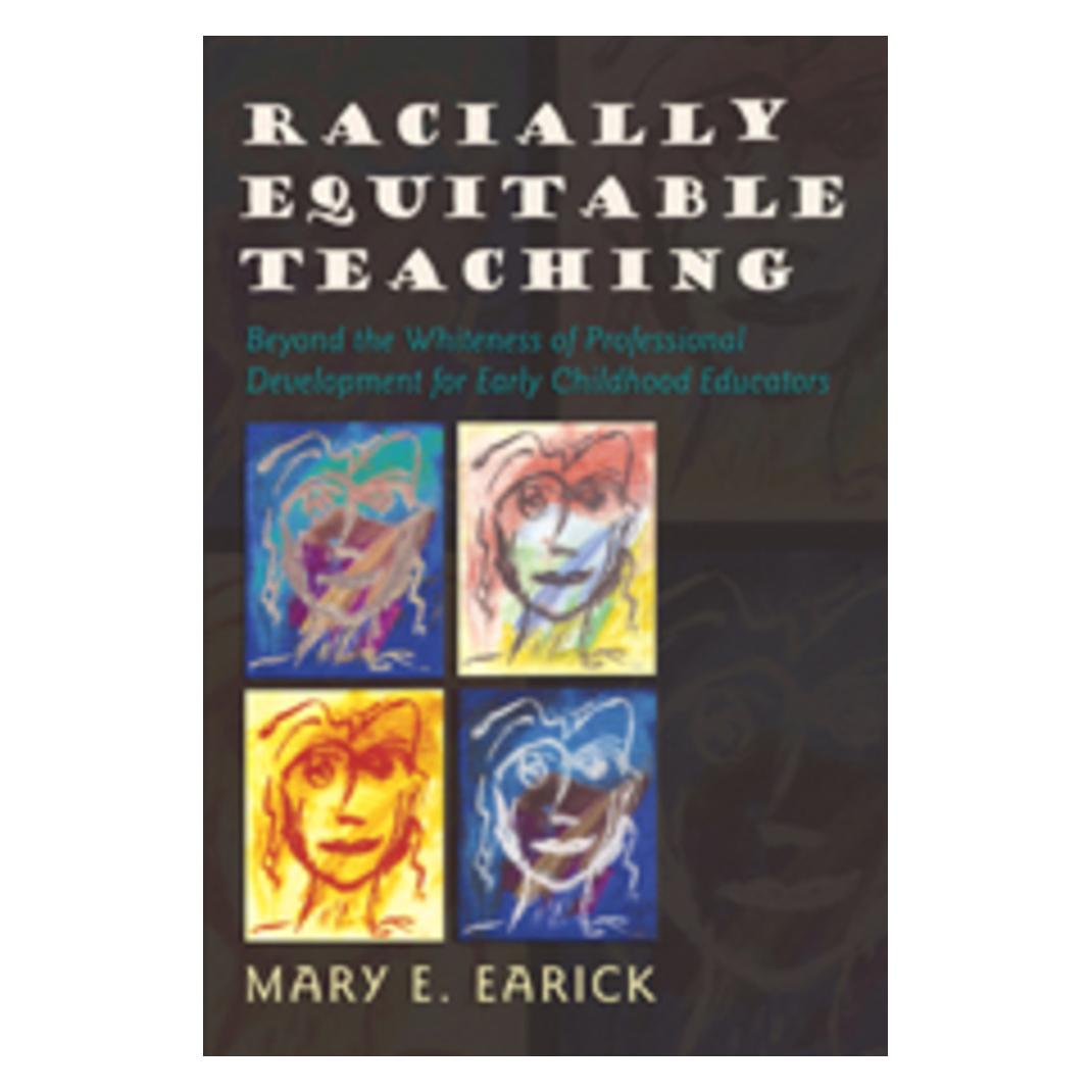 Peter Lang Racially Equitable Teaching (Englisch, Softcover, Mary E. Earick) (56020897)