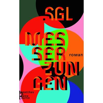 Messer, Zungen, Gebundene Ausgabe von Simoné Goldschmidt-Lechner, Matthes & Seitz, 978-3-7518-0088-4