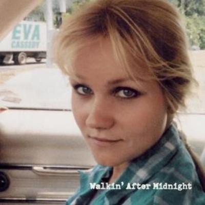Walkin' After Midnight - Eva Cassidy, CD