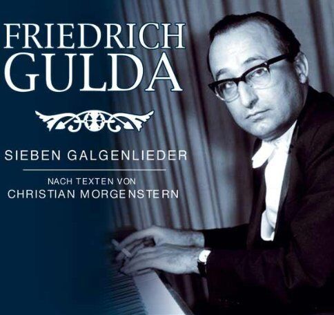 Friedrich Gulda - Sieben Galgenlieder Nach Texten Von Ch.Morgenstern - Preis vom 18.10.2026 19:22:15 h