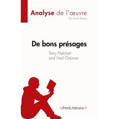 De bons présages de Terry Pratchett et Neil Gaiman (Analyse de l'¿uvre); Taschenbuch von Anna Savory, LePetitLitteraire.fr (new), 978-2-8086-8521-4