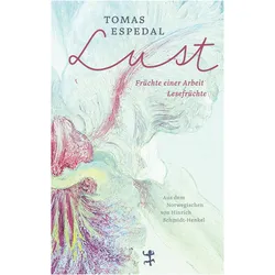 Lust, Belletristik von Tomas Espedal