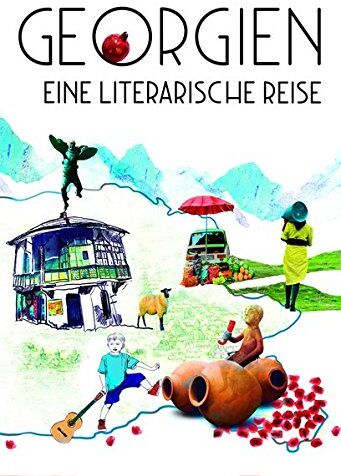 Fatma Aydemir - Georgien. Eine literarische Reise - Preis vom 10.10.2026 11:48:34 h