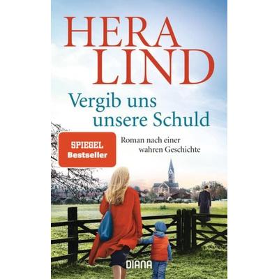 Vergib uns unsere Schuld, Taschenbuch von Hera Lind, Diana