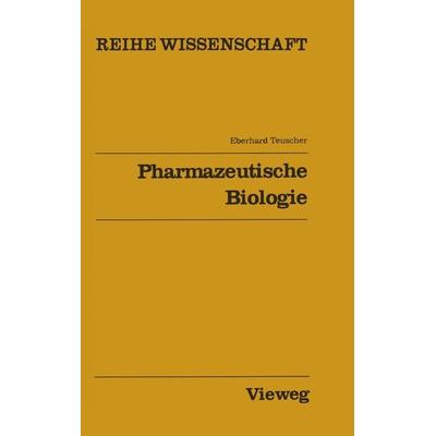 Pharmazeutische Biologie, Taschenbuch von Eberhard Teuscher, Vieweg & Teubner, 978-3-528-06844-8