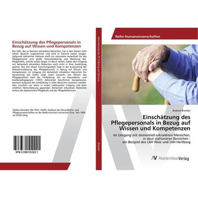 Einschätzung des Pflegepersonals in Bezug auf Wissen und Kompetenzen, Taschenbuch von Barbara Brander, AV Akademikerverlag, 978-3-330-51222-1