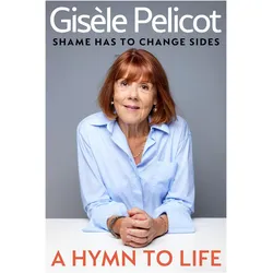A Hymn to Life, Belletristik von Ruth Diver, Gisèle Pelicot, Natasha Lehrer