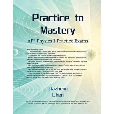 Practice to Mastery, Taschenbuch von Jiazheng Chen, Jiazheng Chen