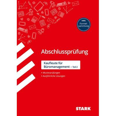 STARK Abschlussprüfung - Kaufleute für Büromanagement, Taschenbuch von Ursula Drasch-Zitzelsberger,Christian Lubowsky, Stark Verlag GmbH,