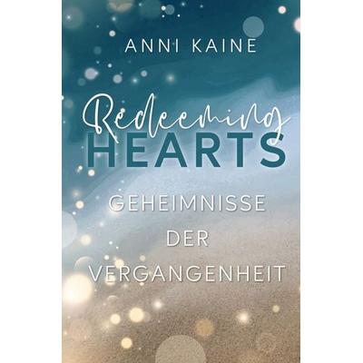 Redeeming Hearts, Taschenbuch von Anni Kaine, Tolino media, 978-3-695-63599-3