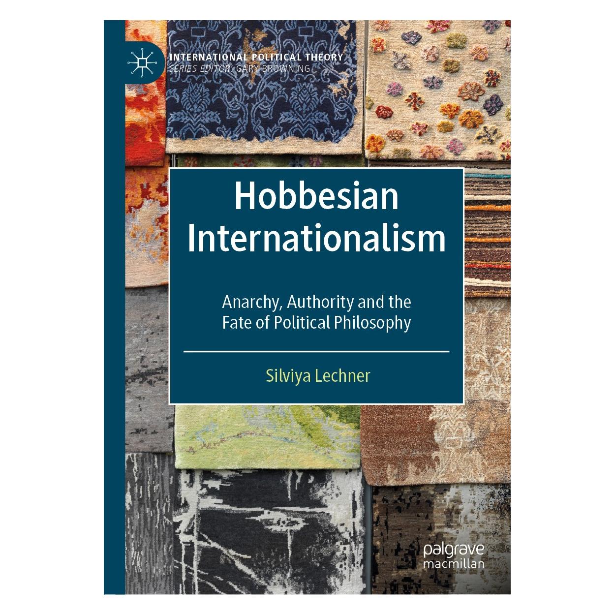 Springer Hobbesian Internationalism (Englisch, Hardcover, Silviya Lechner) (9783030306922)