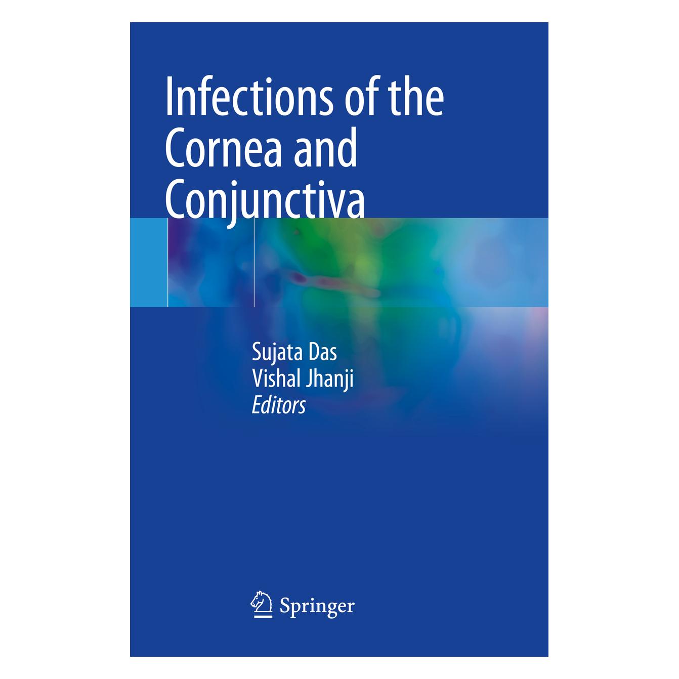 Springer Infections of the Cornea and Conjunctiva (Englisch, Softcover, Sujata Das, Vishal Jhanji) (56221879)