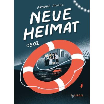 Neue Heimat 0502, Gebundene Ausgabe von Frauke Angel, Tulipan, 978-3-86429-684-0