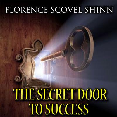 The Secret Door to Success - Florence Scovel Shinn, Audio, 4099994602280