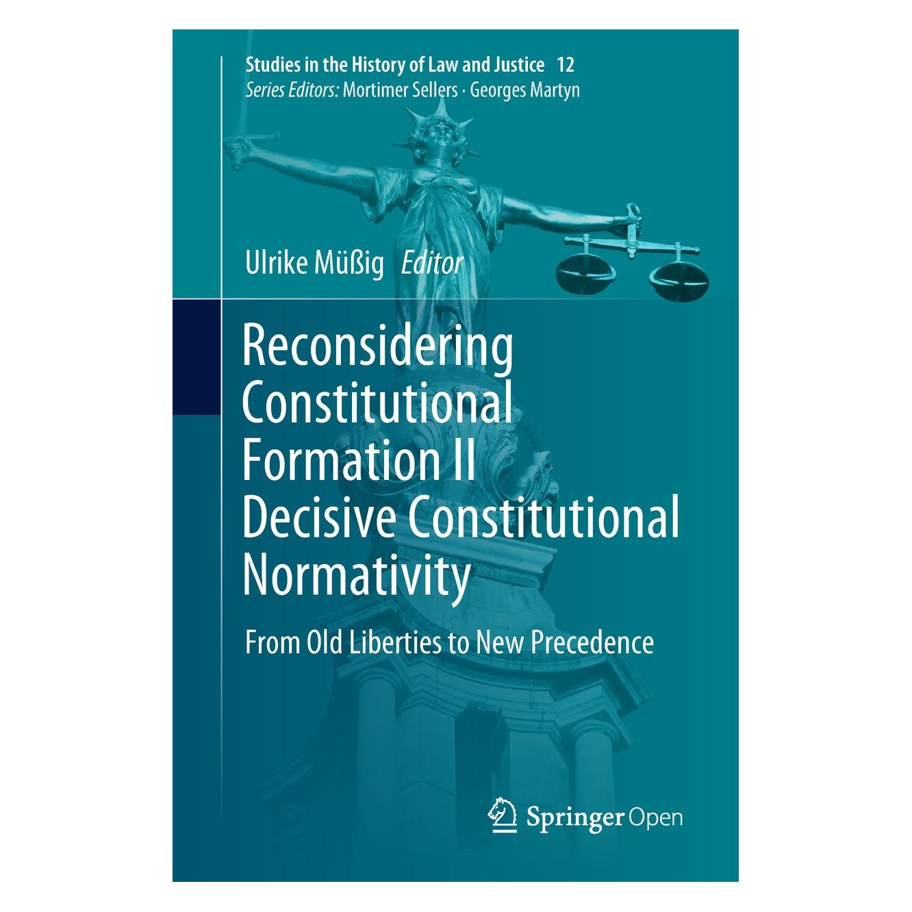 Springer Reconsidering Constitutional Formation (Englisch, Hardcover, Ulrike Müssig) (9783319730363)