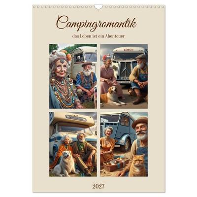 Campingromantik das Leben ist ein Abenteuer (Wandkalender 2027 DIN A3 hoch), CALVENDO Monatskalender