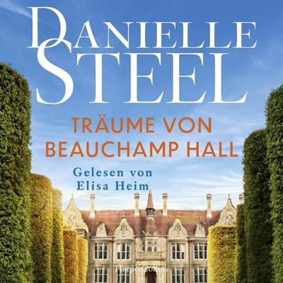 Träume von Beauchamp Hall - Danielle Steel, Audio, 9783365013816
