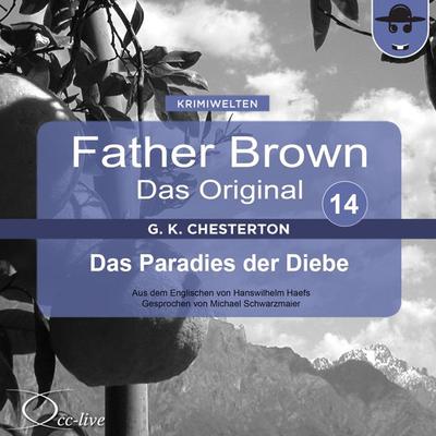 Das Paradies der Diebe - Gilbert Keith Chesterton,Hanswilhelm Haefs, Audio, 9783942416139