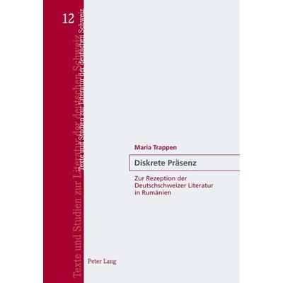 Diskrete Praesenz, Taschenbuch von Maria Trappen, Peter Lang Group AG, International Academic Publishers, 978-3-0343-1242-4