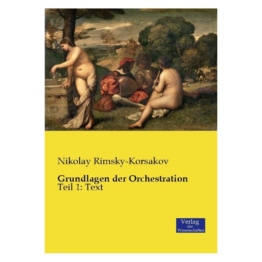 Vero Grundlagen der Orchestration (Deutsch, Softcover, Nikolay Rimsky-Korsakov) (35217267)