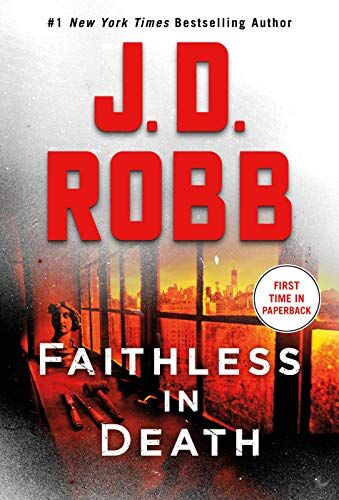 Robb, J. D. - Faithless in Death: An Eve Dallas Novel - Preis vom 11.10.2026 15:43:13 h