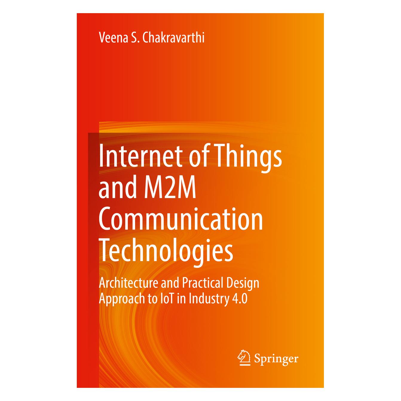 Springer Internet of Things and M2M Communication Technologies (Englisch, Softcover, Veena S Chakravarthi) (56890798)