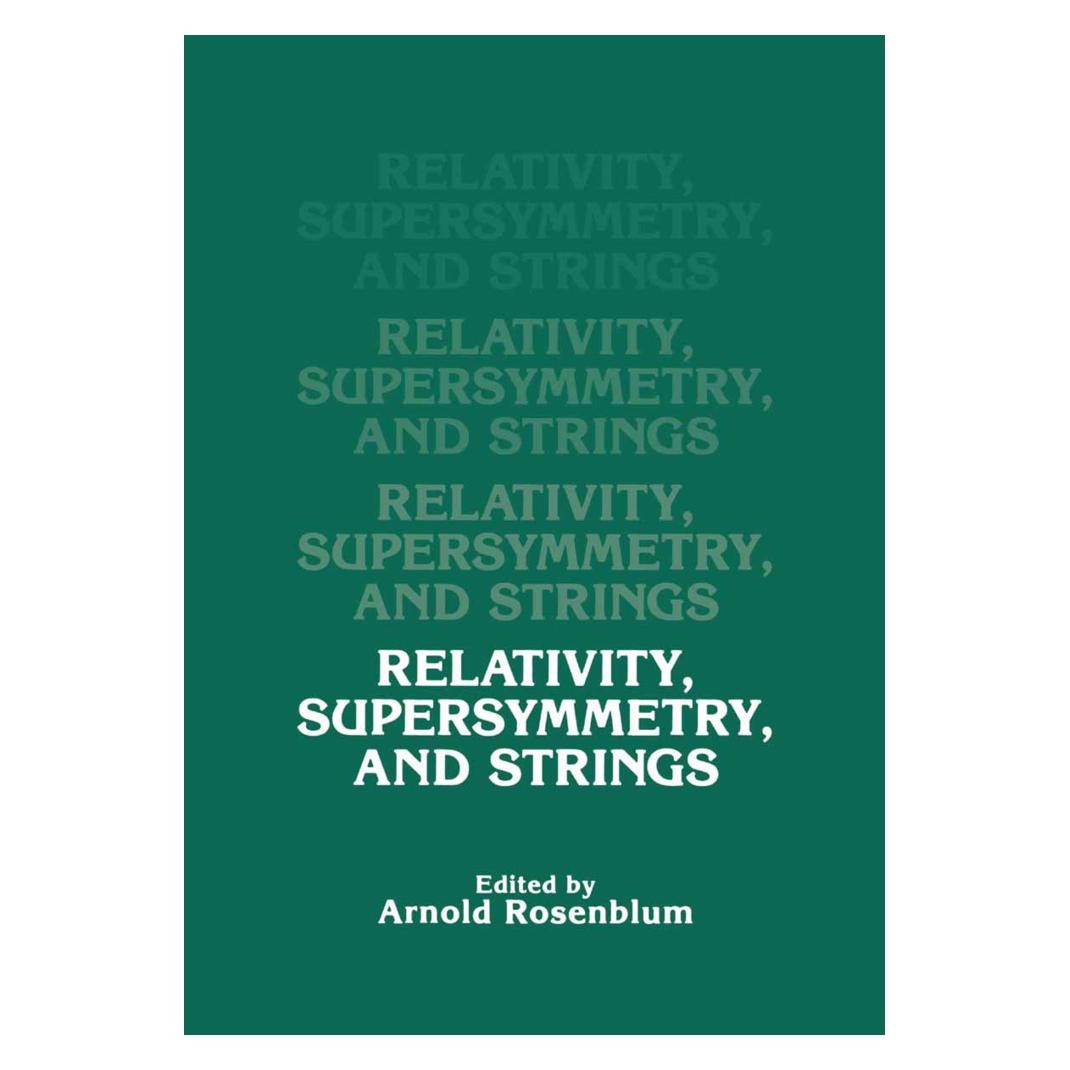Springer Relativity, Supersymmetry, and Strings (Englisch, Softcover, A. Rosenblum) (55530407)