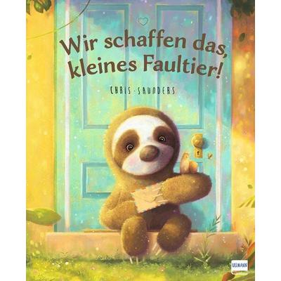 Wir schaffen das, kleines Faultier!, Gebundene Ausgabe von Chris Saunders, Ullmann Medien, 978-3-7415-2871-2