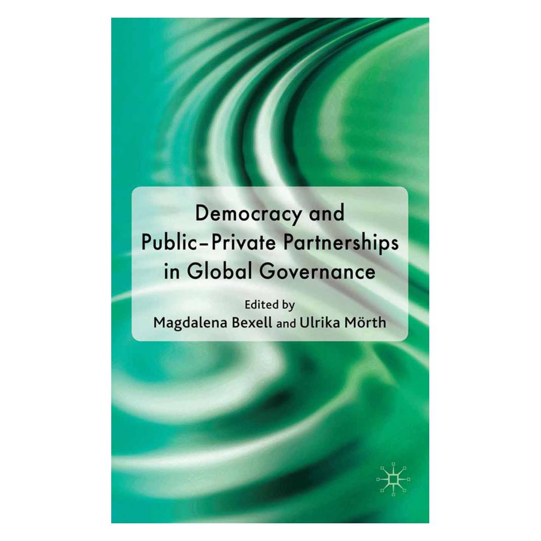 Springer Democracy and Public-Private Partnerships in Global Governance (Englisch, M. Bexell, U. Mörth) (55822189)