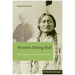 Mission Sitting Bull, Fachbücher von Manuel Menrath