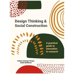 Design Thinking and Social Construction, Fachbücher von Sheila McNamee, Celiane Camargo-Borges