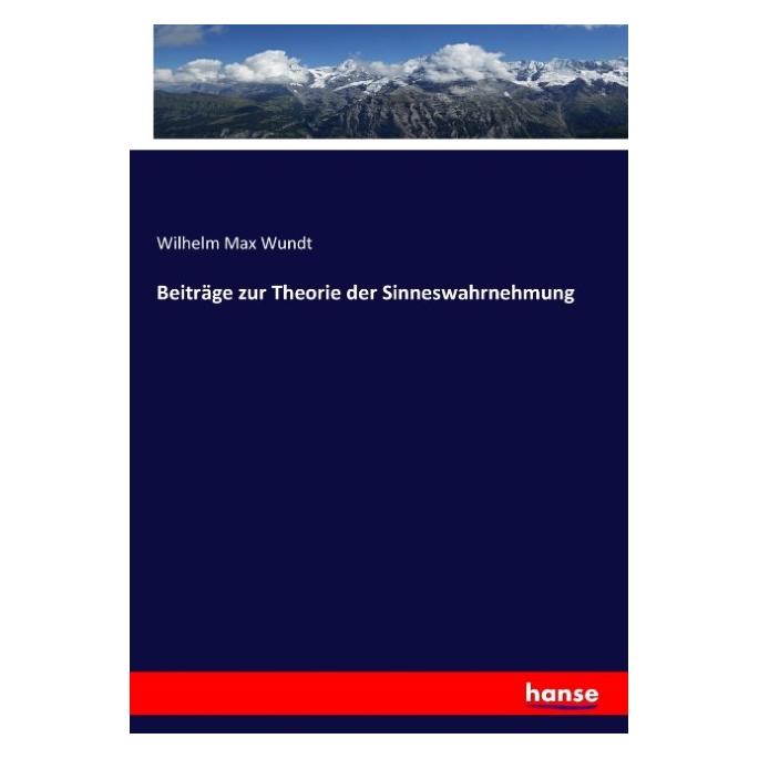 Hansebooks Beiträge zur Theorie der Sinneswahrnehmung (Deutsch, Softcover, Wilhelm Max Wundt) (55885601)