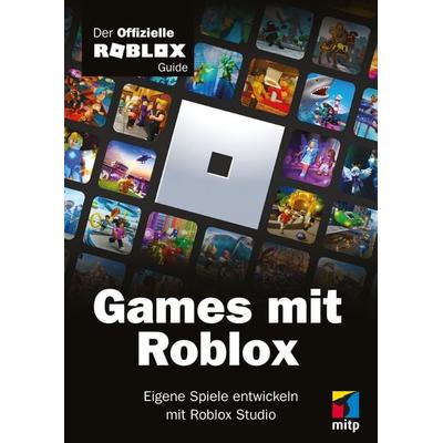 Games mit Roblox, Softcover von Corporation Roblox, Mitp Verlags GmbH & Co.KG, 978-3-7475-0437-6