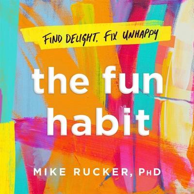 The Fun Habit - Mike Rucker, Audio, 9781529054330