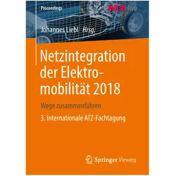 Netzintegration der Elektromobilität 2018, Fachbücher von Johannes Liebl