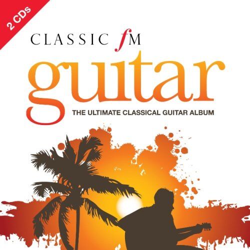 Various - Classic FM Guitar-the Ultimate - Preis vom 10.10.2026 11:48:34 h