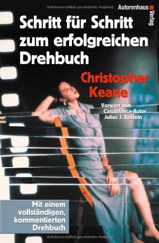 Christopher Keane - Schritt für Schritt zum erfolgreichen Drehbuch. Mit einem vollständigen, kommentierten Drehbuch - Preis vom 09.10.2026 07:28:09 h