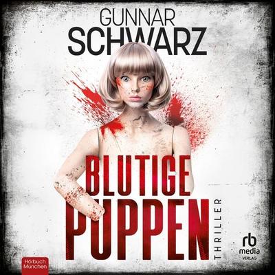 Blutige Puppen - Gunnar Schwarz, Audio, 9783987859373