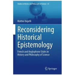 Reconsidering Historical Epistemology, Fachbücher von Matteo Vagelli