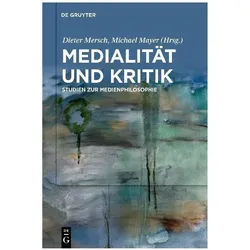 Medialität und Kritik, Fachbücher von Michael Mayer, Dieter Mersch