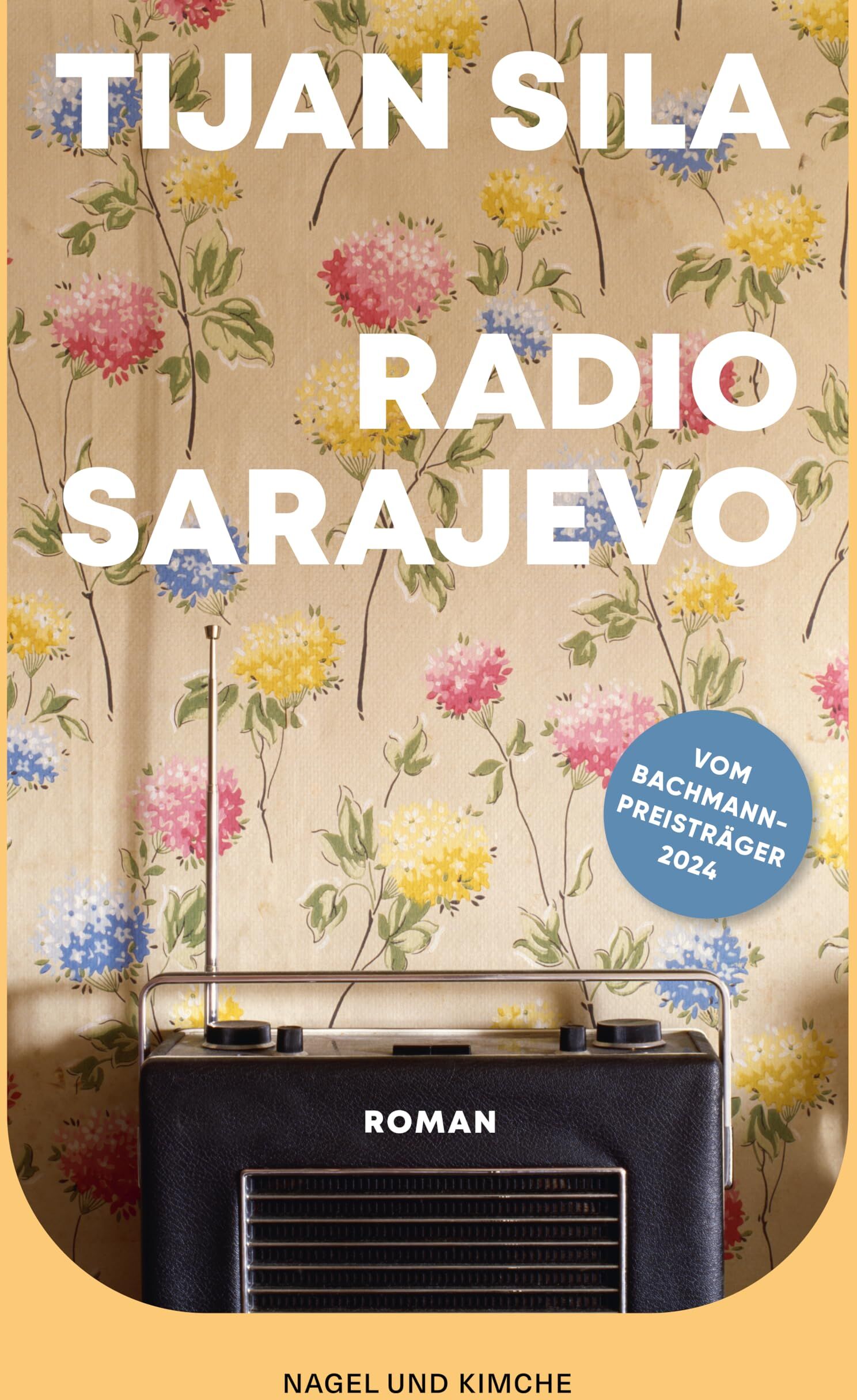 Tijan Sila - Radio Sarajevo: Roman Roman des Ingeborg-Bachmann-Preisträgers 2024 - Preis vom 10.10.2026 11:48:34 h