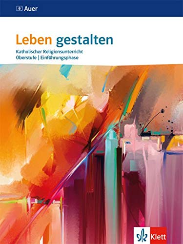 Leben gestalten Einführungsphase: Schülerbuch 10. Schuljahr (G 8), 11. Schuljahr (G 9) - Preis vom 11.10.2026 15:43:13 h
