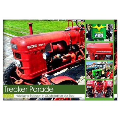 TRECKER PARADE - Historische Traktoren in Glückstadt an der Elbe (Wandkalender 2026 DIN A3 quer), CALVENDO Monatskalender