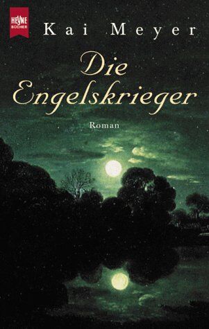Kai Meyer - Die Engelskrieger - Preis vom 14.10.2026 23:07:16 h