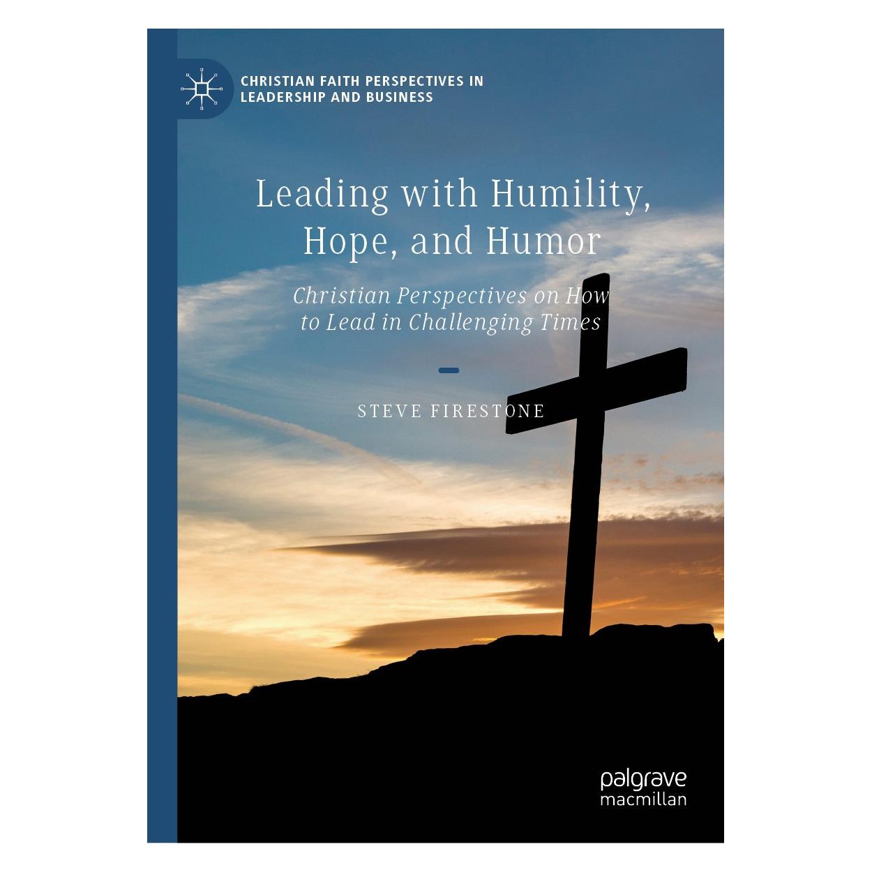 Springer Firestone:Leading with Humility, Hope (Englisch, Hardcover, Steve Firestone) (9783031655449)