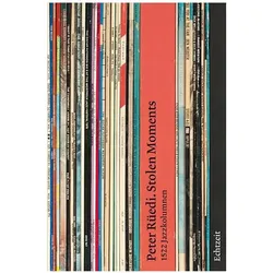 Stolen Moments, Sachbücher von Peter Rüedi